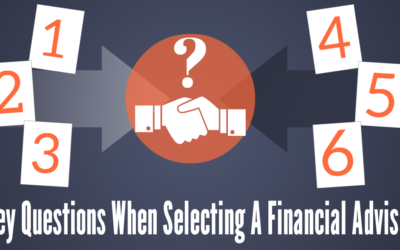 Key Questions to Ask When Selecting a Financial Advisor